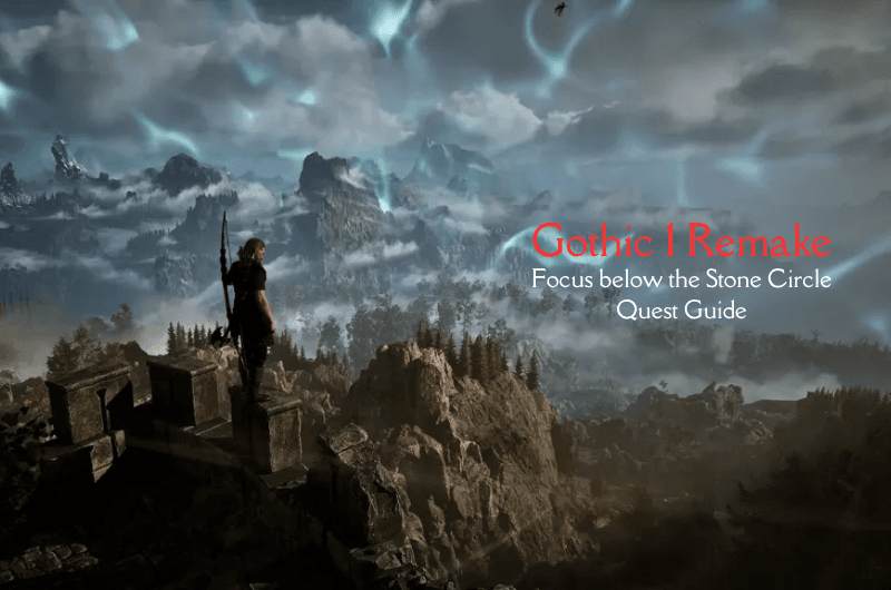Focus Below the Stone Circle – Gothic 1 Remake Focus Below the Stone Circle - Gothic 1 Remake