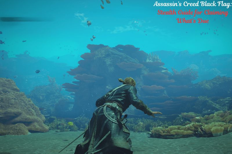 Stealth Guide for “Claiming What’s Due” Quest – Assassin’s Creed Black Flag Resynced Stealth Guide for “Claiming What’s Due” Quest - Assassin’s Creed Black Flag Resynced